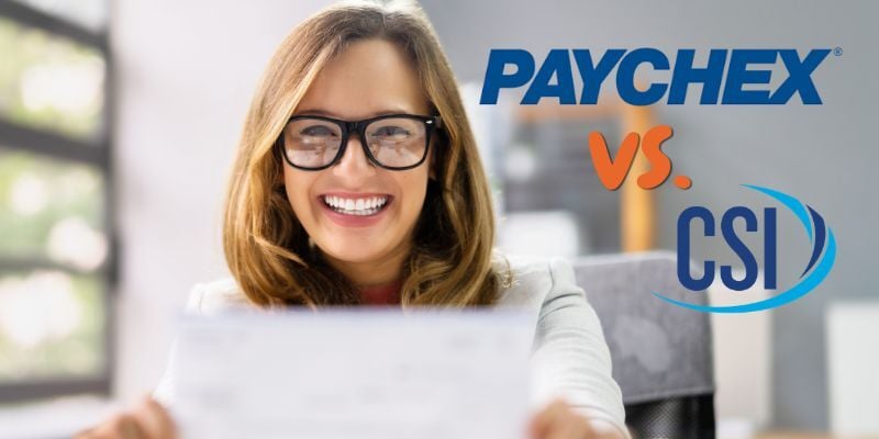 woman holding up paycheck with text: Paychex vs. CSI