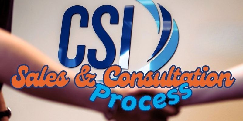 Handshake in front of CSI sign says: Sales & Consultation Process